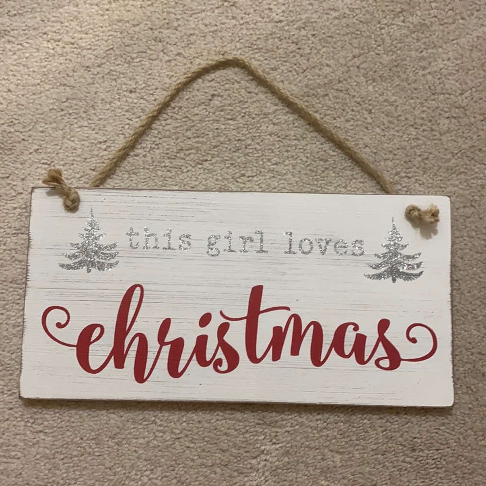 This girl loves Christmas sign